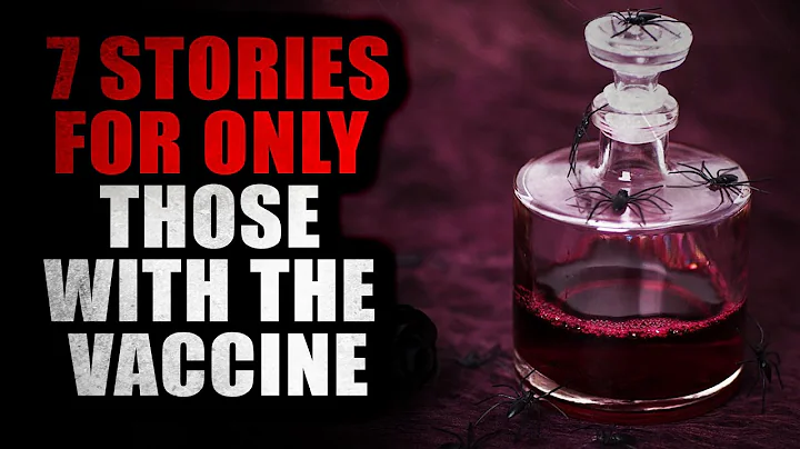 "7 Stories For Only Those with the Vaccine" | Cree...