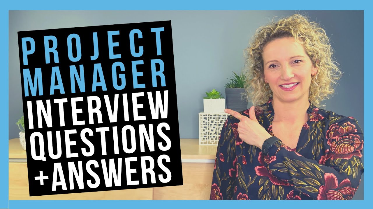 Project Manager Interview Questions ANSWERS