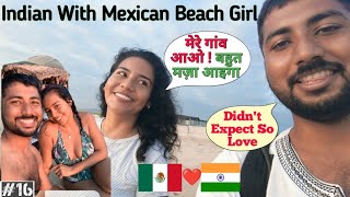 Mexican Girl Took Me To Her Village. Didn't Expect So much Love❤️. Mexico Hindi Vlog 🇲🇽
