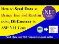 ASP NET Core How to Seed Data at Design Time &amp; Run Time by DbContext AppliedK