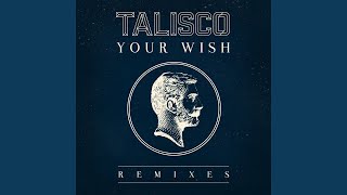 Video thumbnail of "Talisco - Your Wish"