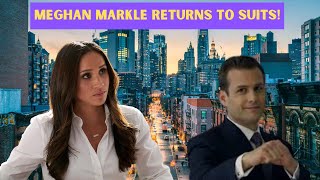 MEGHAN MARKLE MAKES A SURPRISE RETURN TO SUITS!