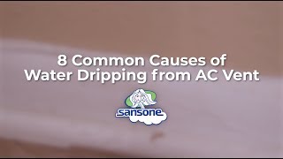 8 Common Causes of Water Dripping From AC Vent
