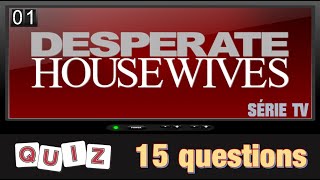 Quiz Série Tv Desperate Housewives 15 Questions screenshot 4