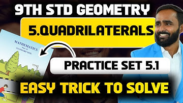 9th GEOMETRY|5.QUADRILATERALS|Practice set 5.1|PRADEEP SIR