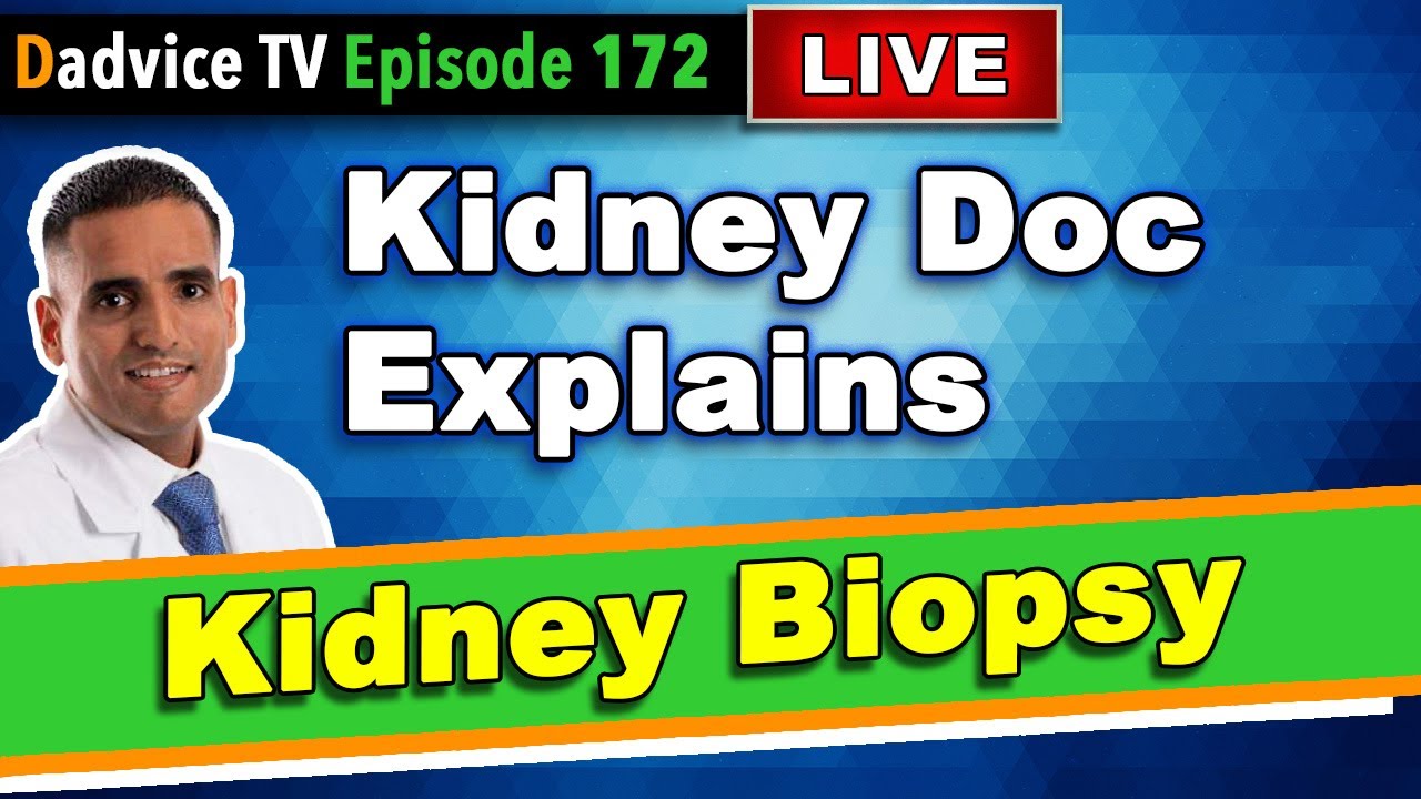 Kidney Biopsy Procedure: What is a kidney biopsy, what is learned from a kidney biopsy, and more