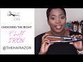 Flat Iron 101: How to choose the right FLAT IRON