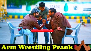 Arm Wrestling Prank | Pranks In Pakistan | Humanitarians