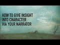 Writing Class: How to Use Narration to Help Readers Understand Characters