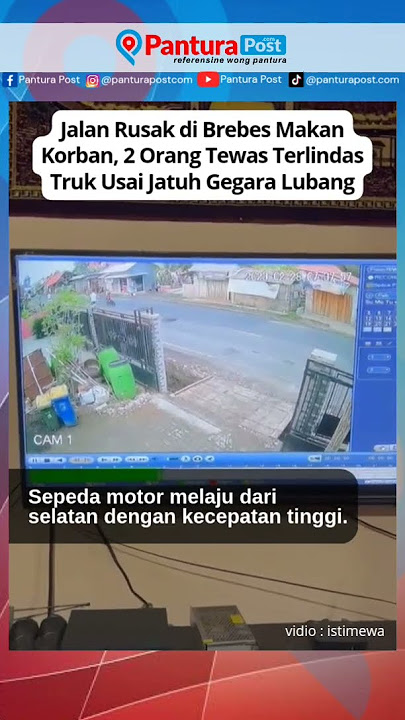Jalan Rusak di Brebes Makan Korban, 2 Orang Tewas Terlindas Truk Usai Jatuh Gegara Lubang