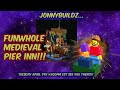 Jonnybuildznonlego funwhole medieval pier inn leaks and reviews episode 142