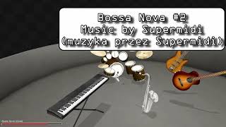 Bossa Nova #2 | SuperMidi | Original Compisition