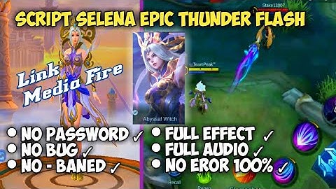NEW SCRIPT SKIN SELENA EPIC THUNDER FLASH PACTH TERBARU ( no Password )🔒