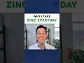 Why I Take Zinc Everyday 
