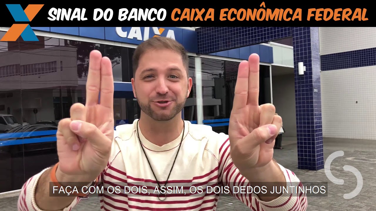 Sinal do Banco CAIXA em Libras DuoLibras YouTube