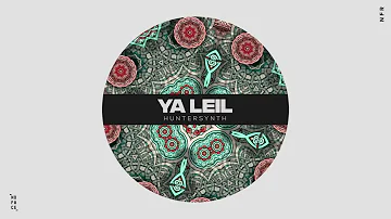 HunterSynth - Ya Leil | OUT NOW