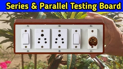 series parallel testing board