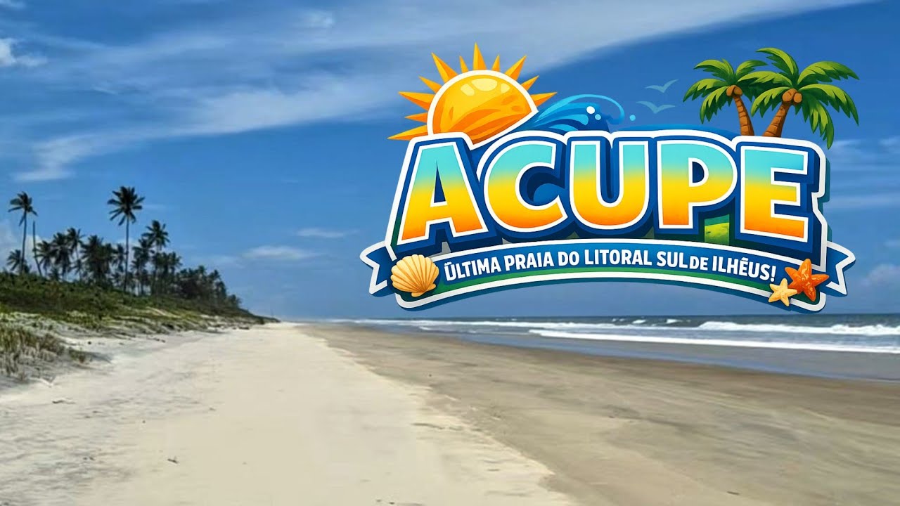 CONHEÇA O ACUIPE: E a última praia do litoral sul de Ilhéus Bahia.