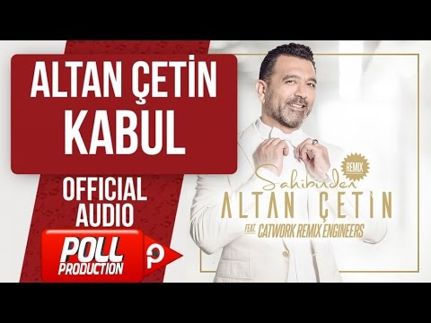 Altan Ãetİn kabul ( official audio ) youtube Altan cetin kabul