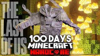 100 Days in THE LAST OF US Zombies in Minecraft Hardcore