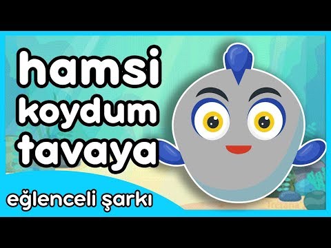 Hamsi Koydum Tavaya - Eğlenceli Çocuk Şarkısı
