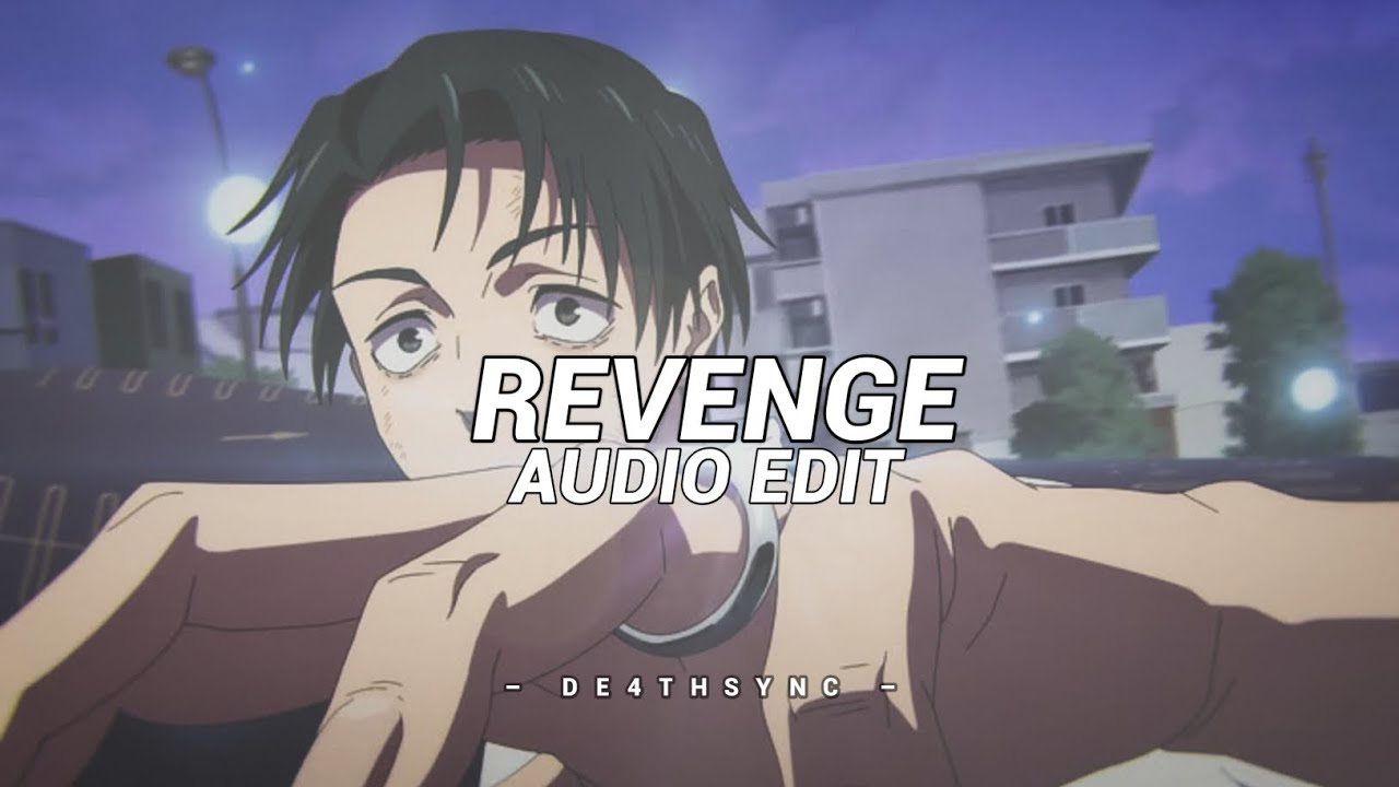 Download Revenge (super slowed/best part) - 1hxsx & wnorg17 [edit audio] MP3