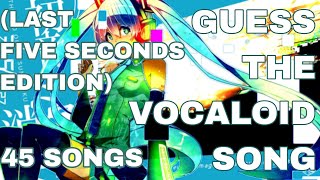 Guess the Vocaloid Song! [First 5 Seconds Edition]