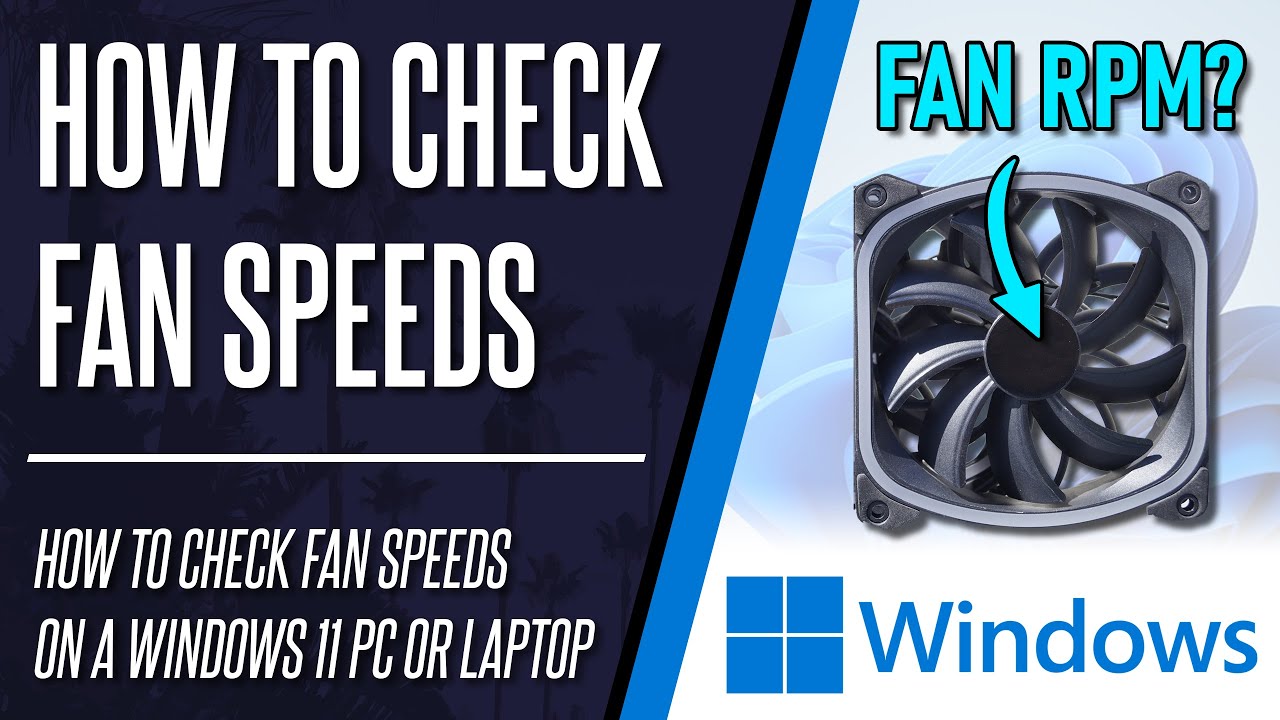 to Check Fan RPM/Fan Speed Windows 11 PC or - YouTube