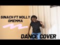 Sinach ft nolly  omemma  dance cover