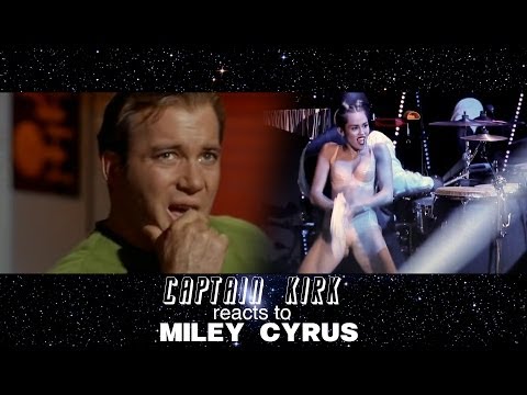 Le capitaine Kirk réagit à Miley Cyrus