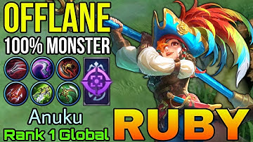 Monster Offlane Ruby 100% Show No Mercy! - Top 1 Global Ruby by Anuku - Mobile Legends