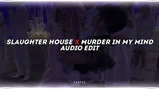 slaughter house x murder in my mind [edit audio] Resimi