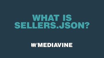 What is Sellers.json? | Go For Teal