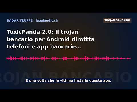 ToxicPanda 2.0: il trojan bancario per Android dirottta telefoni e app bancarie