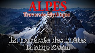 Alpes  La Meije  La traversée des Arêtes  Promontoire  Alpinisme  Course Mythique