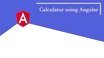 Create a Calculator using Angular | Addition Subtraction Multiplication Division using Angular