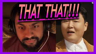 FIRST TIME REACTION TO PSY - 'That That (prod. & feat. SUGA of BTS)' MV | GOATED!!