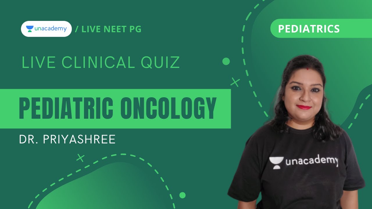 Live clinical Quiz Pediatric Oncology Dr. Priyashree YouTube