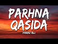 Parhna qasida haq de wali da  faraz ali  lyrical  sufi lyricable