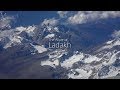 The Allure of Ladakh 2017 4K Part 1