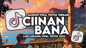 DJ CIINAN BANA  - FAUZANA SLOW MINANG VIRAL FULL SONG MAMAN FVNDY 2024