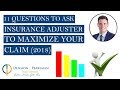 11 Questions to Ask Insurance Adjuster to Maximize an Injury Claim (2018)