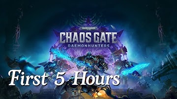 Warhammer 40000: Chaos Gate Daemonhunters with Execution Force DLC - First 5 Hours Gameplay