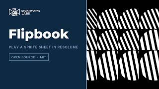 Flipbook β play a sprite sheet in Resolume (free, open source)