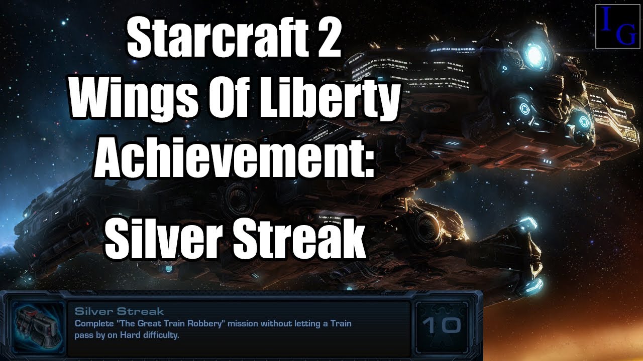 Silver Streak | Starcraft 2 Achievement Guide | SC2 Wings of Liberty Walkthrough