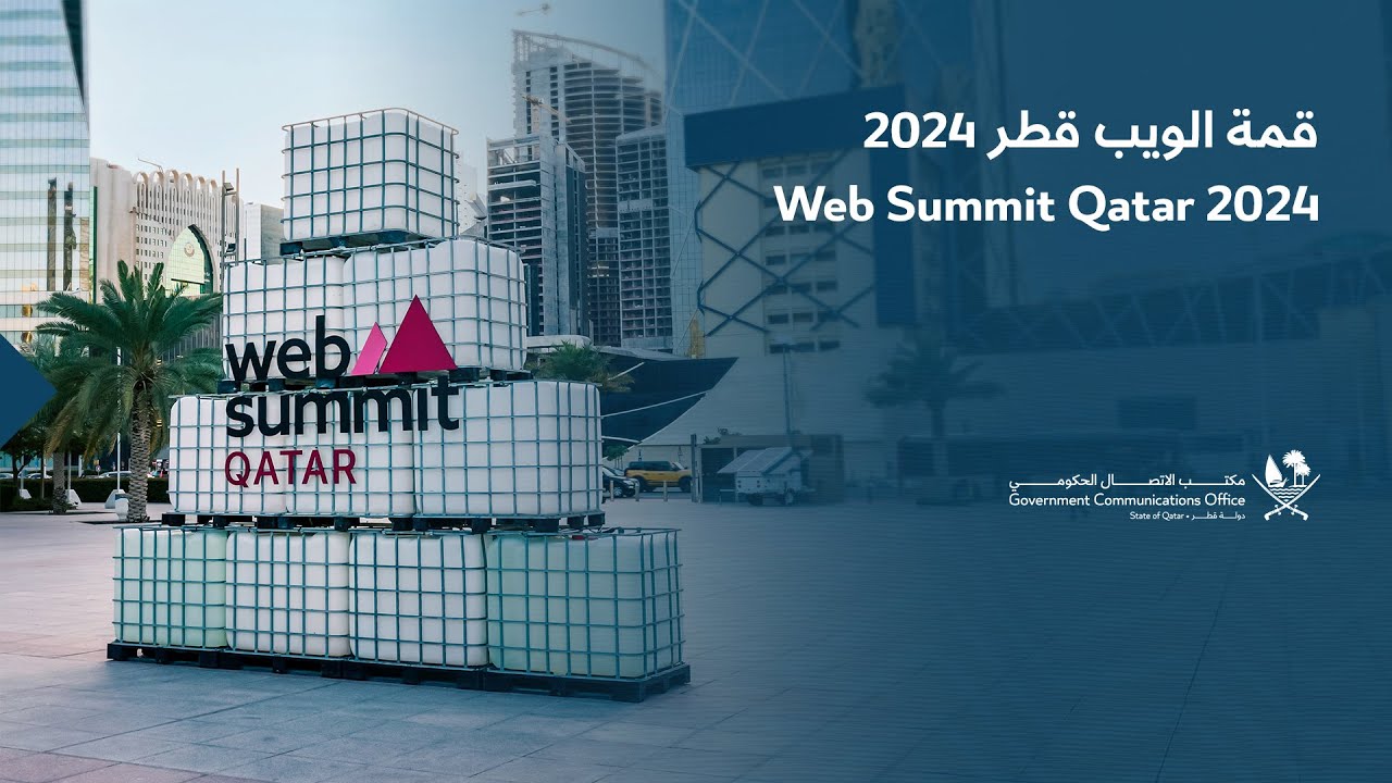 Web Summit Qatar 2024 - قمة الويب قطر 2024 - YouTube