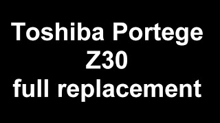 Toshiba Portege Z30-a Full Maintenance SSD Hard drive| RAM memory| Battery| Cooler| CPU Fan| Wi-Fi