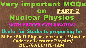 Nuclear Physics MCQs-2|M.Sc/Ph.D Physics Entrance,BHU/DU |GATE/NET/JAM|Master cadre/Lecturer Physics