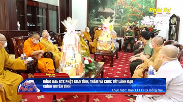 ĐỒNG NAI: BTS PHẬT GIÁO TỈNH, THĂM VÀ CHÚC TẾT LÃNH ĐẠO CHÍNH QUYỀN TỈNH ĐỒNG NAI