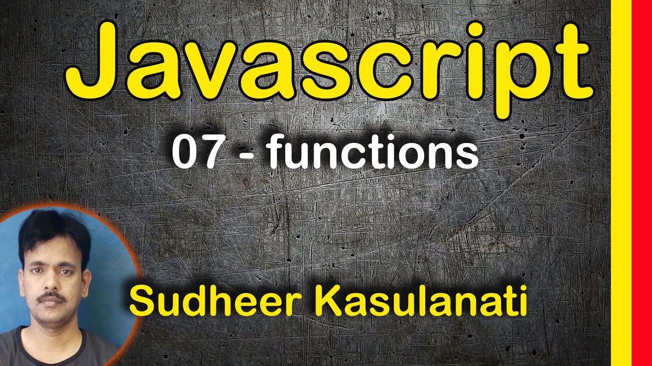 Javascript 07 - functions - YouTube